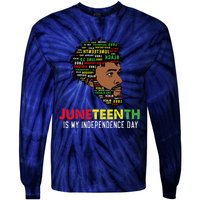 Juneteenth Is My Independence Day Black King Fathers Day Tie-Dye Long Sleeve Shirt