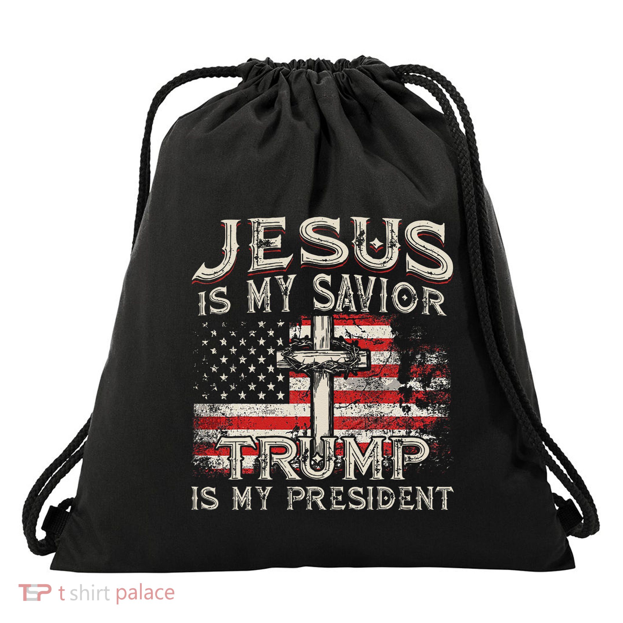 Jesus Is My Savior Trump Is My President American Flag Drawstring Bag
