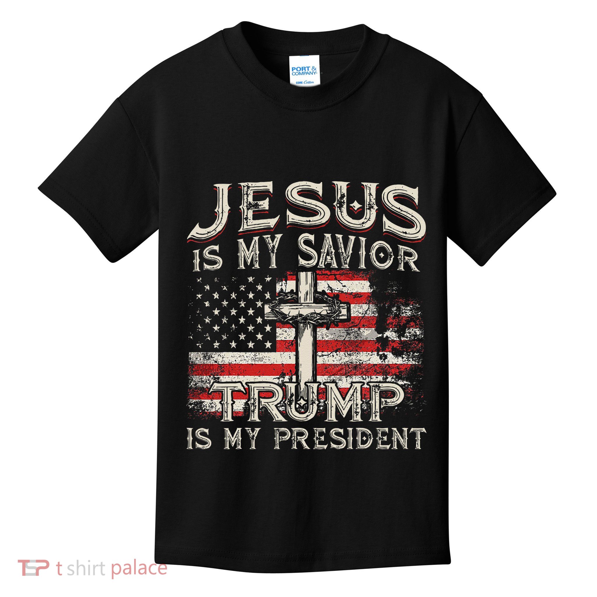 Jesus Is My Savior Trump Is My President American Flag Kids T-Shirt