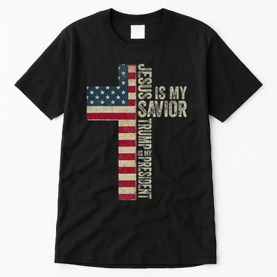 Jesus Is My Savior Trump Is My President Trump 2024 Maga Tall T-Shirt