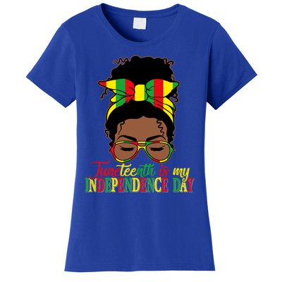 Juneteenth Is My Independence Freedom Day Independence Gift Women's T-Shirt