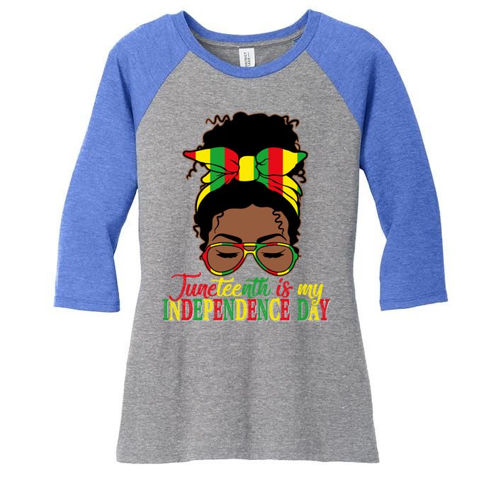 Juneteenth Is My Independence Freedom Day Independence Gift Women's Tri-Blend 3/4-Sleeve Raglan Shirt