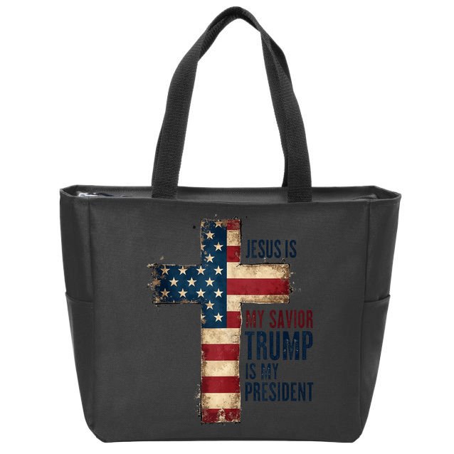 Jesus Is My Savior Trump Is My President Trump 2024 Maga Zip Tote Bag