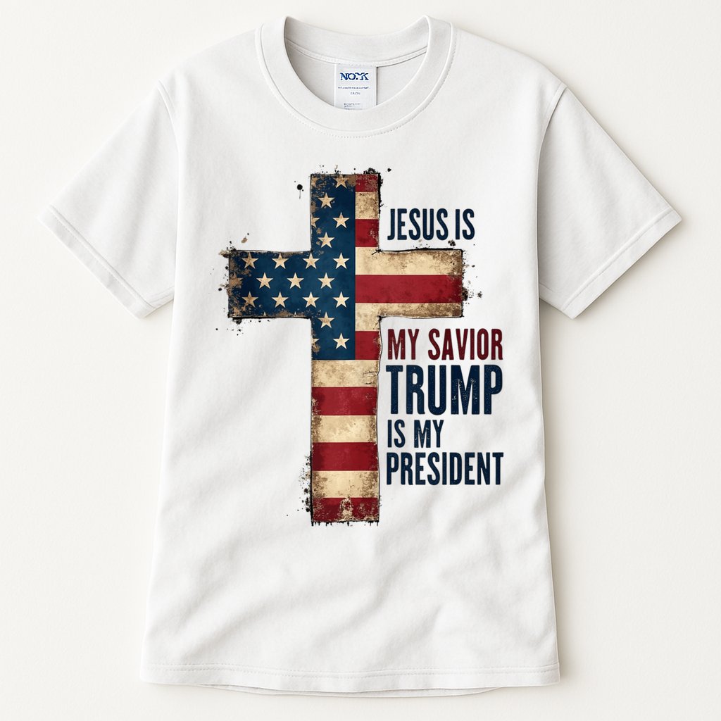Jesus Is My Savior Trump Is My President Trump 2024 Maga Tall T-Shirt