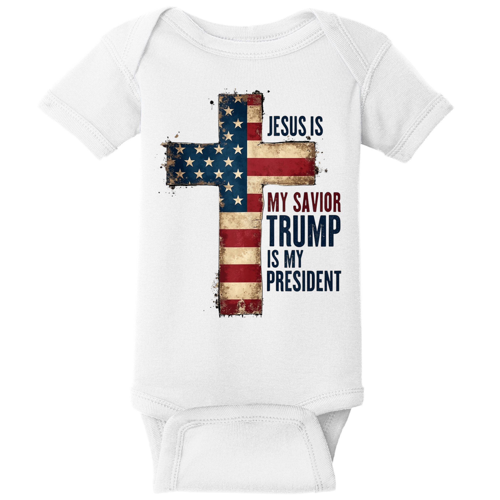 Jesus Is My Savior Trump Is My President Trump 2024 Maga Baby Bodysuit