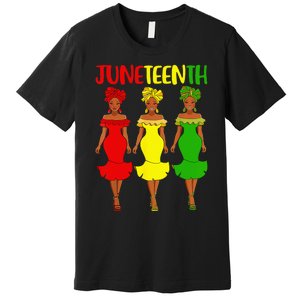 Juneteenth Is My Independence Day Afro Melanin Black Women Premium T-Shirt