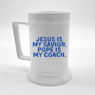 Jesus Is My Savior Pope Is My Coach Religious Beer Stein