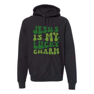 Jesus Is My Lucky Charm Groovy Christian St Patricks Day Premium Hoodie