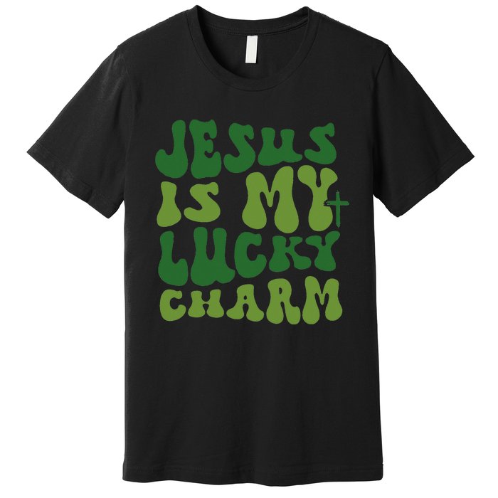 Jesus Is My Lucky Charm Groovy Christian St Patricks Day Premium T-Shirt