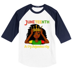 Juneteenth Is My Independence Day Gift Black Black Queen Gift Baseball Sleeve Shirt