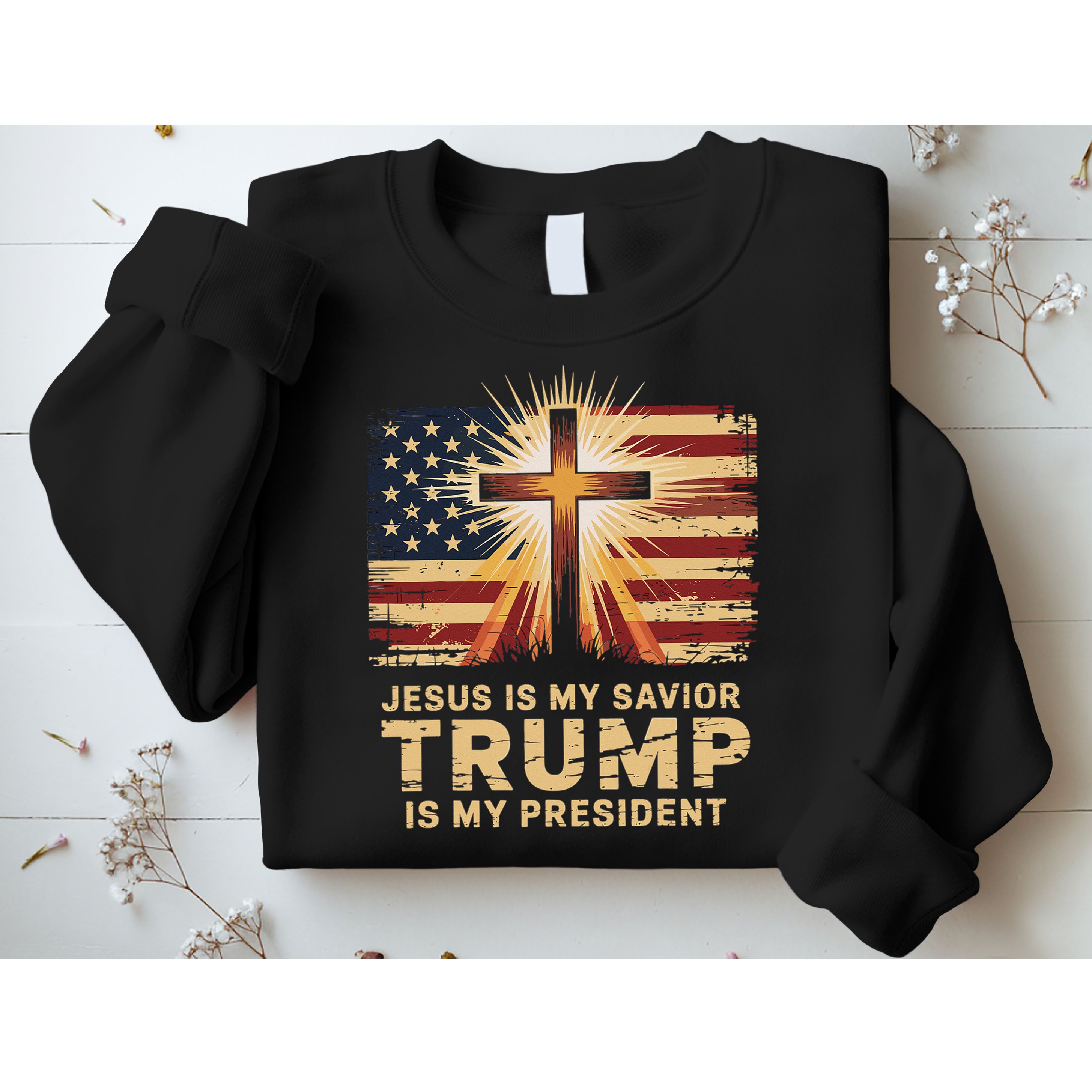 Jesus Is My Savior Trump Is My President Biblical Sweatshirt