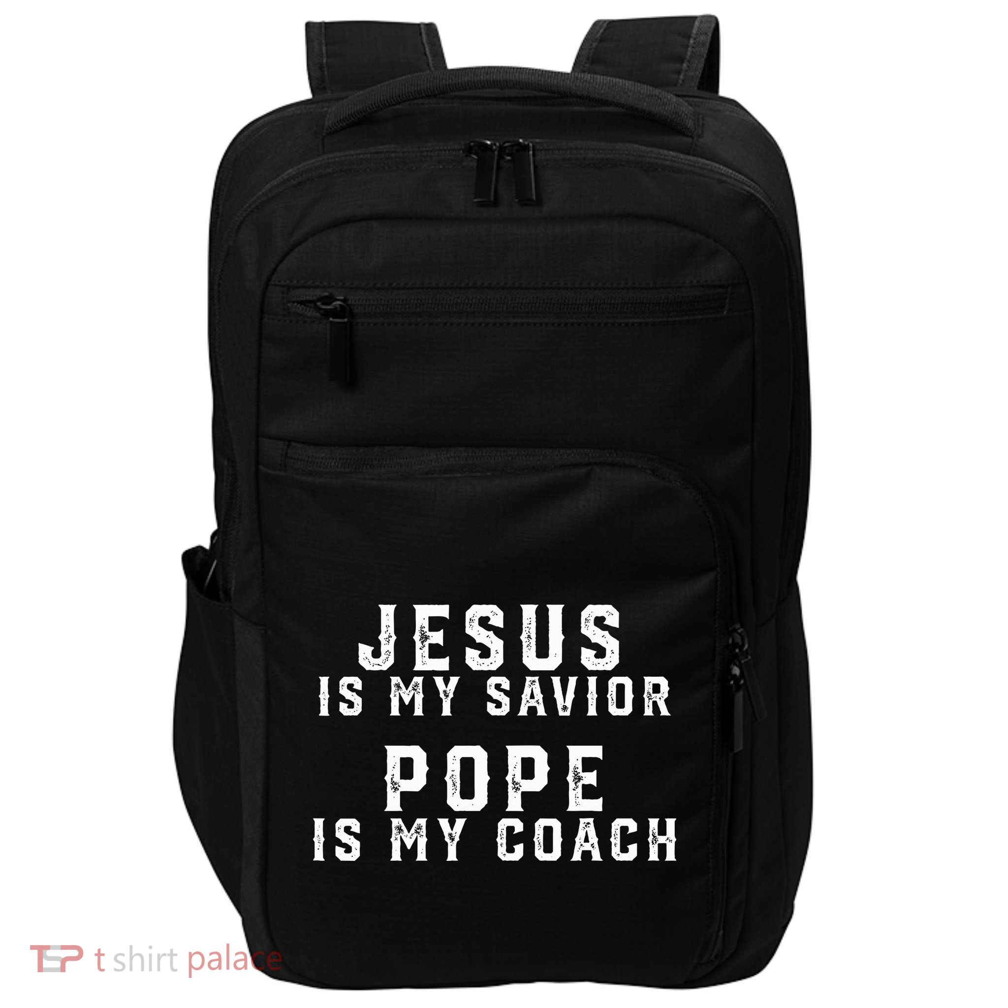 Jesus Is My Savior Pope Is My Coach Impact Tech Backpack