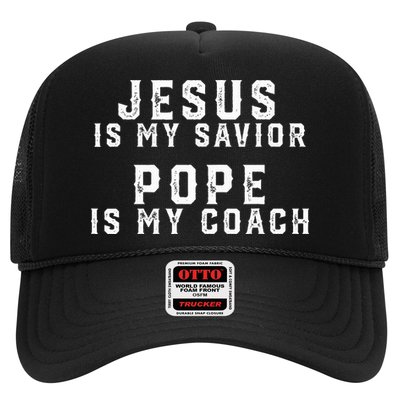 Jesus Is My Savior Pope Is My Coach Trucker Hat