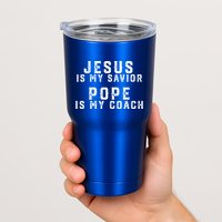 Jesus Is My Savior Pope Is My Coach Tumbler