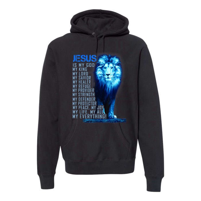 Jesus Is My God King My Lord My Savior Blue Lion Christian Premium Hoodie