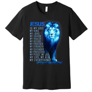 Jesus Is My God King My Lord My Savior Blue Lion Christian Premium T-Shirt