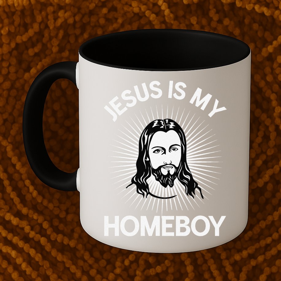 Jesus Is My Homeboy Funny Christian Bible Mug