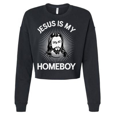 Jesus Is My Homeboy Funny Christian Bible Cropped Pullover Crew