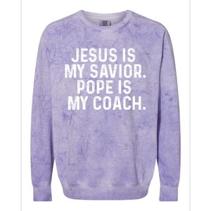 Jesus Is My Savior Pope Is My Coach Religious Quote Colorblast Crewneck Sweatshirt