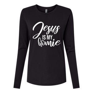 Jesus Is My Homie Faith Christian Love God Religious Quote Womens Cotton Relaxed Long Sleeve T-Shirt