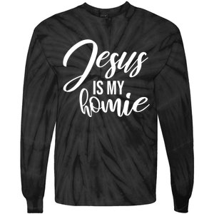 Jesus Is My Homie Faith Christian Love God Religious Quote Tie-Dye Long Sleeve Shirt