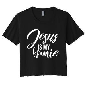 Jesus Is My Homie Faith Christian Love God Religious Quote Women's Crop Top Tee