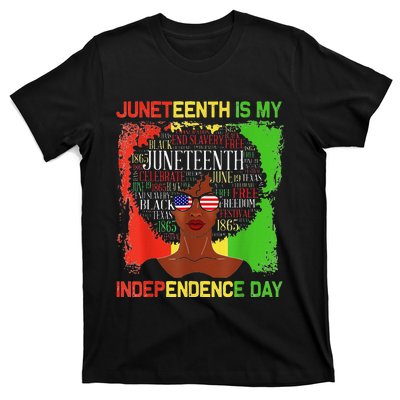 Juneteeth Is My Independence Day Black Wo History Month T-Shirt