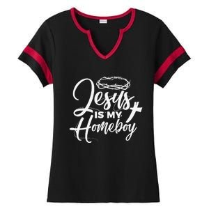 Jesus Is My Homeboy Funny Christian Religious Ladies Halftime Notch Neck Tee