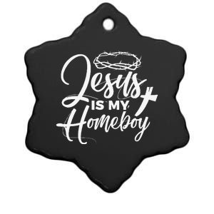 Jesus Is My Homeboy Funny Christian Religious Ceramic Star Ornament