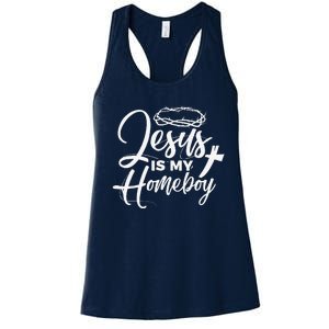 Jesus Is My Homeboy Funny Christian Religious Women's Racerback Tank