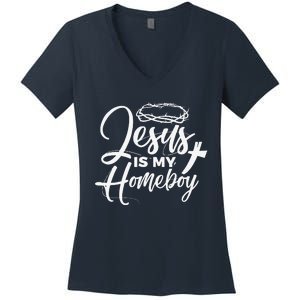 Jesus Is My Homeboy Funny Christian Religious Women's V-Neck T-Shirt