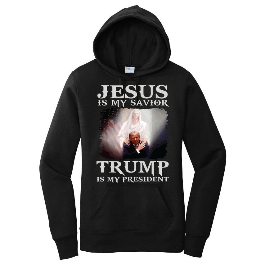 Jesus Is My Savior Trump Is My President Women's Pullover Hoodie