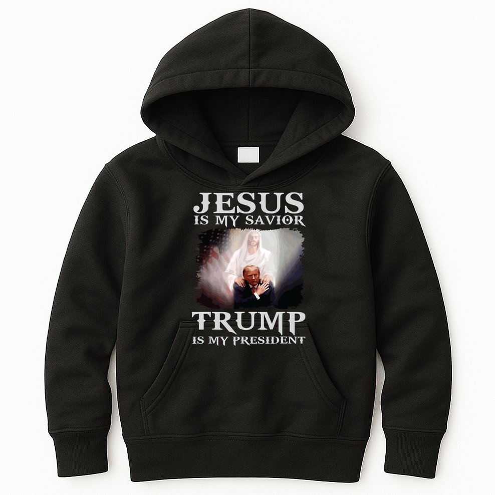 Jesus Is My Savior Trump Is My President Kids Hoodie