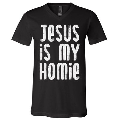 Jesus Is My Homie Christian V-Neck T-Shirt