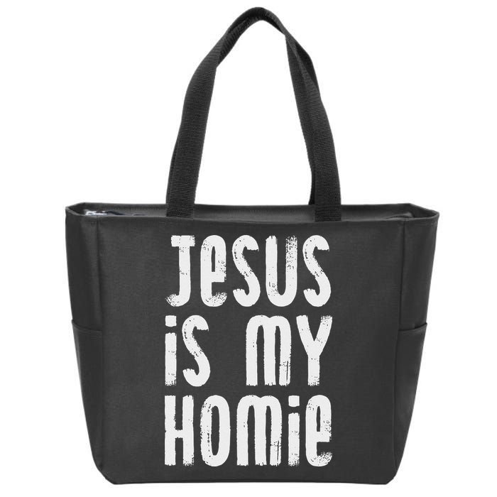 Jesus Is My Homie Christian Zip Tote Bag