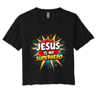 Jesus Is My Superhero Christian Women's Crop Top Tee