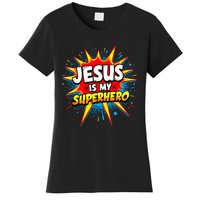 Jesus Is My Superhero Christian Women's T-Shirt