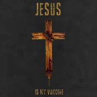 Jesus Is My Vaccine Anti Vax Vaxxer Cool Comfort Performance Bucket Hat