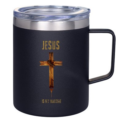 Jesus Is My Vaccine Anti Vax Vaxxer 12oz Stainless Steel Coffee Mug