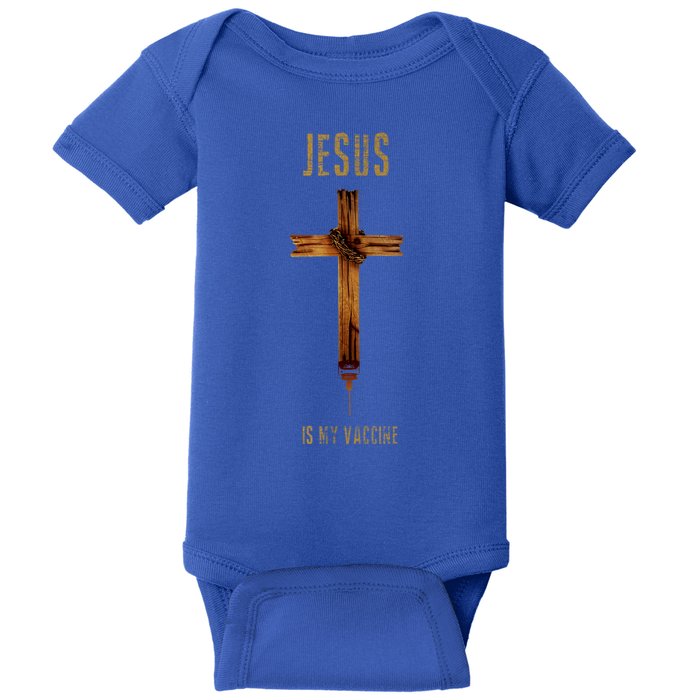 Jesus Is My Vaccine Anti Vax Vaxxer Baby Bodysuit