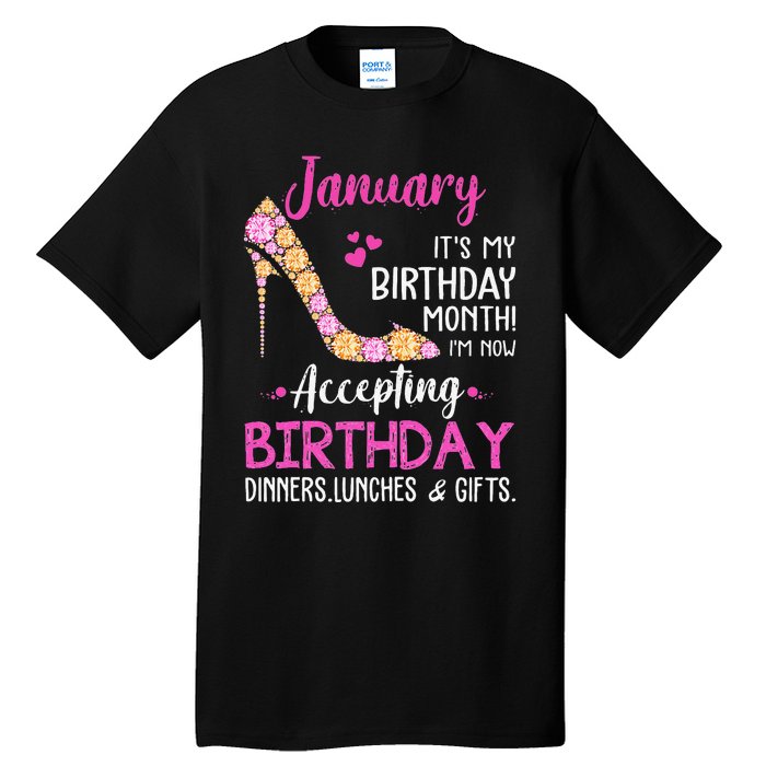 January It's my Birthday Month Wo Mom Wife Gifts Tall T-Shirt