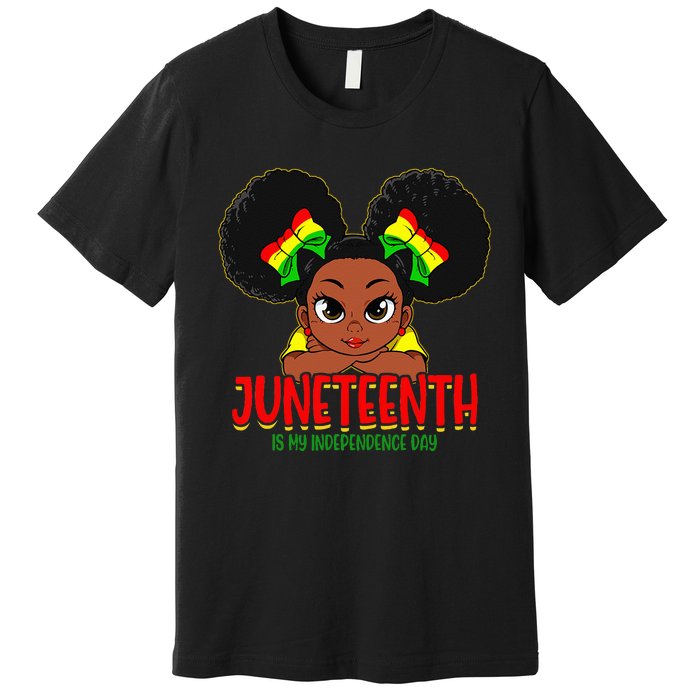 Juneteenth Is My Independence Day Black Wo Black Pride Premium T-Shirt