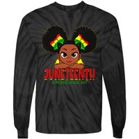 Juneteenth Is My Independence Day Black Wo Black Pride Tie-Dye Long Sleeve Shirt