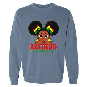 Juneteenth Is My Independence Day Black Wo Black Pride Garment-Dyed Sweatshirt