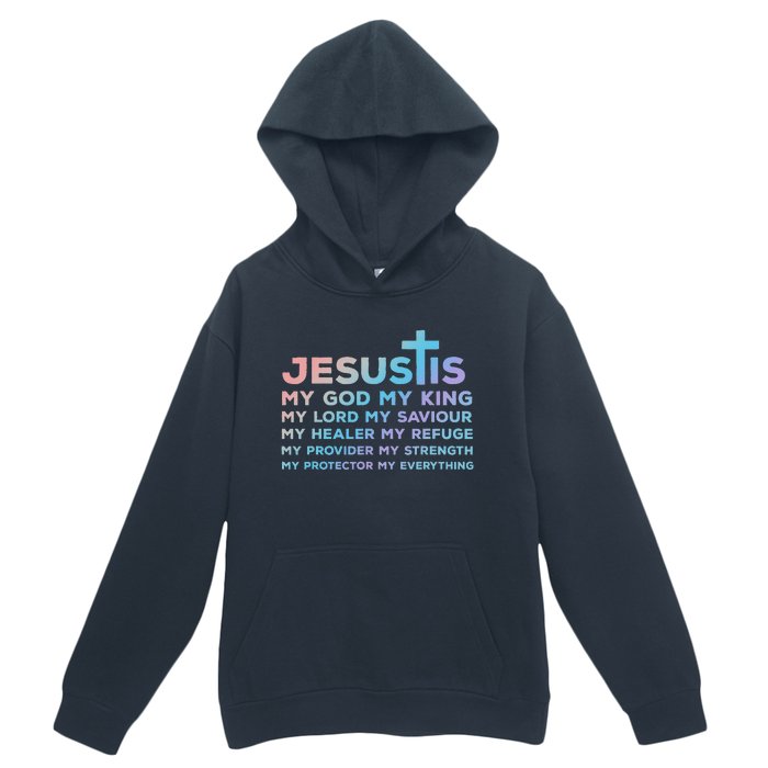 Jesus Is My God King Lord Saviour Healer Refuge Urban Pullover Hoodie