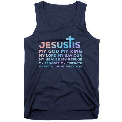 Jesus Is My God King Lord Saviour Healer Refuge Tank Top