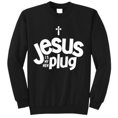 Jesus Is My New Plug Funny Christian Convert Sweatshirt