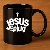 Jesus Is My New Plug Funny Christian Convert 11oz C Handle Ceramic Mug