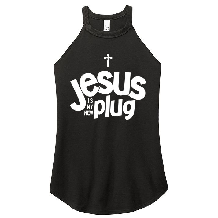 Jesus Is My New Plug Funny Christian Convert Women's Perfect Tri Rocker Tank