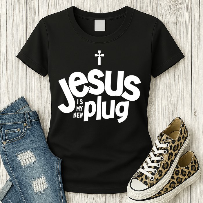 Jesus Is My New Plug Funny Christian Convert Womens T-Shirt